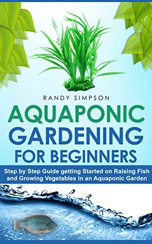 aquaponic garden build your own 23377760 aquaponic gardening for beginners step by guide to getting aquaponic garden build your own 23377760 aquaponic gardening for beginners step by guide to getting