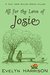 All For The Love of Josie A Tale From Willow Green Village by Evelyn Harrison