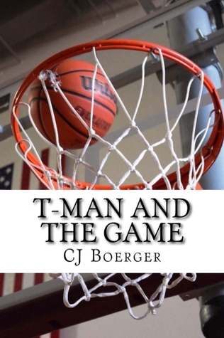 T-Man and the Game by C.J. Boerger