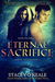 Eternal Sacrifice (Mortal Enchantment, #4) by Stacey O'Neale