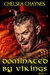 Dominated By Vikings Act 1 by Chelsea Chaynes