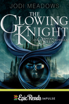 The Glowing Knight (The Orphan Queen, #0.2)