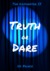 Truth or Dare (The Dominator, #2) by D.D. Prince