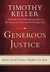 Generous Justice: How God's...