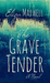 The Grave Tender by Eliza Maxwell