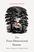 The Four-Dimensional Human Ways of Being in the Digital World by Laurence Scott