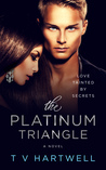 The Platinum Triangle (The Platinum Series #1)