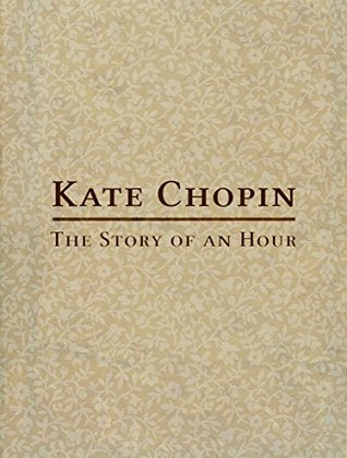 the story of an hour by the story of an hour by