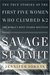 Savage Summit: The True Stories of the First Five Women Who Climbed K2, the World's Most Feared Mountain