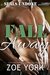 Fall Away (SEALs Undone, #3) by Zoe York