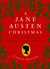 A Jane Austen Christmas Celebrating the Season of Romance, Ribbons and Mistletoe by Carlo DeVito