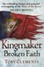 Kingmaker Broken Faith (Kingmaker, #2) by Toby Clements