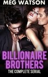 Billionaire Brothers: The Complete Serial (Parts #1-#4)