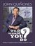 What Would You Do? Words of Wisdom About Doing the Right Thing by John Quiñones