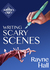 Writing Scary Scenes by Rayne Hall