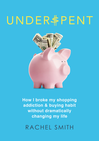 underspent-how-i-broke-my-shopping-addiction-and-buying-habit