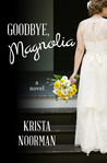 Goodbye, Magnolia (Cornerstone, #1)