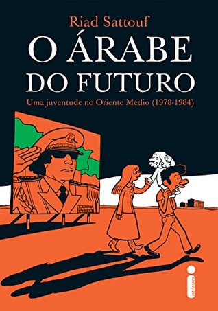 o-rabe-do-futuro-uma-juventude-no-oriente-mdio