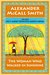 The Woman Who Walked in Sunshine No. 1 Ladies' Detective Agency (16) by Alexander McCall Smith