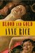 Blood and Gold (The Vampire Chronicles #8) by Anne Rice