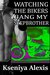 Watching the Biker Bang My Stepbrother First Time Gay Experience (The BBW and the Bikers Book 3) by Kseniya Alexis