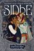 The Sidhe (The Heart of All Worlds, #1) by Charlotte Ashe