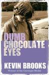 Dumb Chocolate Eyes cover