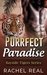 Purrfect Paradise (Bayside Tigers (BBW Paranormal Shape Shifter Romance) Book 4) by Rachel Real