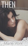 Then (Tryst, #1)