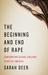 The Beginning and End of Rape by Sarah Deer The Beginning and End of Rape by Sarah Deer