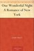 One Wonderful Night A Romance of New York by Louis Tracy