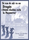 Si eso de ahí es un Dragón, ¿Dónde diablos está la Mazmorra?