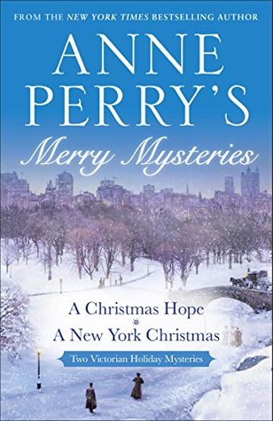 Anne Perrys Merry Mysteries Two Victorian Holiday Novels Anne Perrys Merry Mysteries Two Victorian Holiday Novels