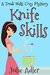 Knife Skills (Trudi Wells #1) by Julie Adler