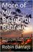 More of My Beautiful Bahrain More short stories and poetry about life and living in the Kingdom of Bahrain by Robin Barratt