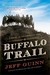 Buffalo Trail A Novel of the American West by Jeff Guinn