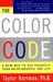 The Color Code: A New Way to See Yourself, Your Relationships, and Life