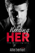 Needing Her (The Kensingtons, #1) by Allie Everhart