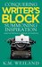 Conquering Writer's Block and Summoning Inspiration: Learn to Nurture a Lifestyle of Creativity (Helping Writers Become Authors Book 5)