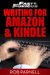 Fast and Furious Writing for Amazon and Kindle (The Easy Way To Write) by Rob Parnell
