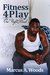 Fitness 4Play One Night Stand (Novel 1) by Marcus Woods