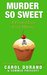 Murder So Sweet (A Frosted Love Cozy Mystery #3) by Carol Durand
