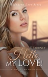 Hello, My Love! (Between Two Worlds, #1)
