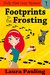 Footprints in the Frosting (Holly Hart, #1) by Laura Pauling