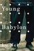 Young Babylon by Lu Nei