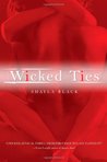 Wicked Ties by Shayla Black Wicked Ties by Shayla Black
