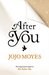 After You by Jojo Moyes