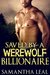 Saved by a Werewolf Billionaire by Samantha Leal