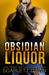 Obsidian Liquor (Lion Security, #1) by Scarlett Dawn