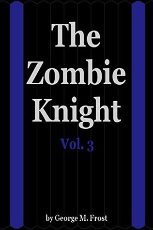 the-zombie-knight-vol-3